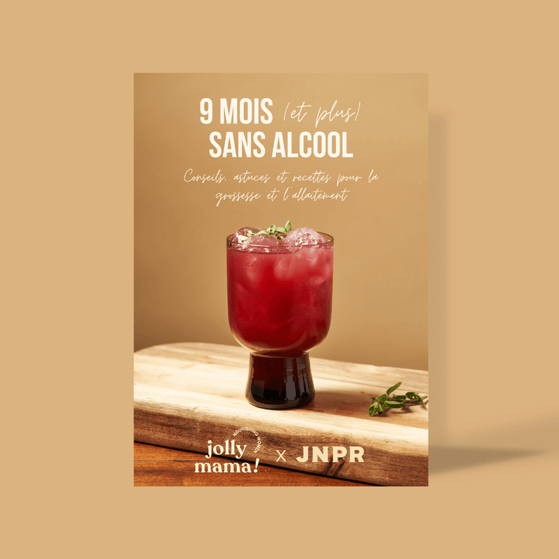 📖 E-book of recipes: 9 months (and more!) without alcohol